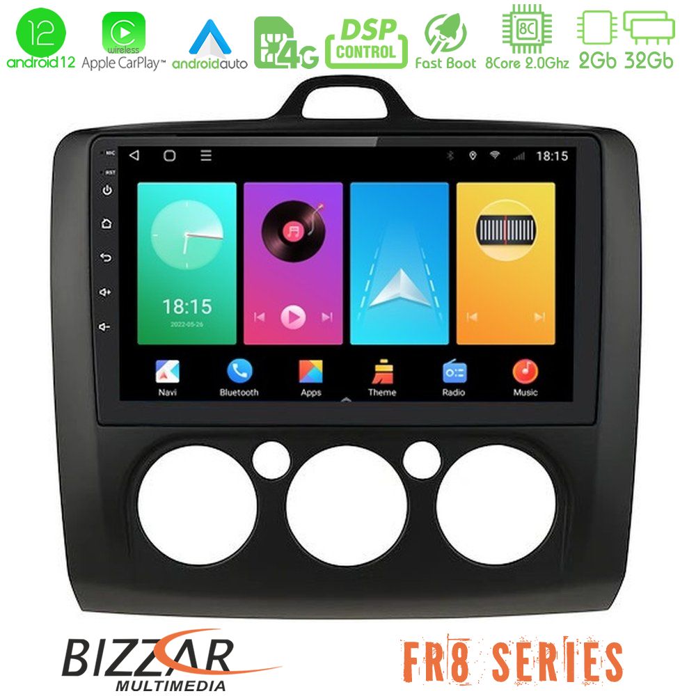Bizzar FR8 Series Ford Focus Manual AC 8core Android12 2+32GB Navigation Multimedia 9