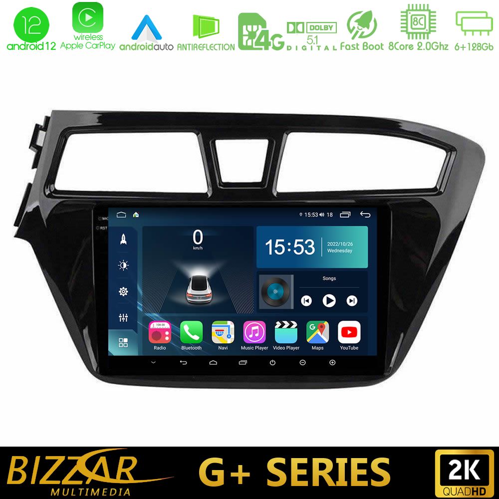 Bizzar G+ Series Hyundai i20 2014-2018 8core Android12 6+128GB Navigation Multimedia Tablet 9