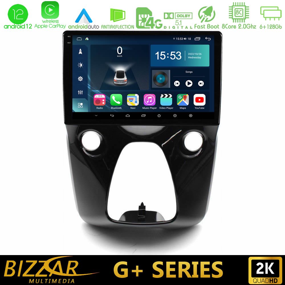 Bizzar G+ Series Toyota Aygo - Citroen C1 - Peugeot 108 8core Android12 6+128GB Navigation Multimedia 10